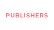 PUBLISHERS